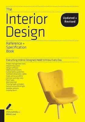 The Interior Design Reference & Specification Book updated & revised: Everythin