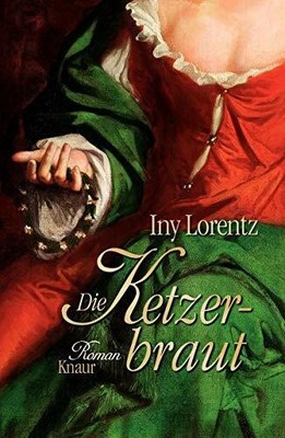 Die Ketzerbraut: Roman Buch Knaur HC