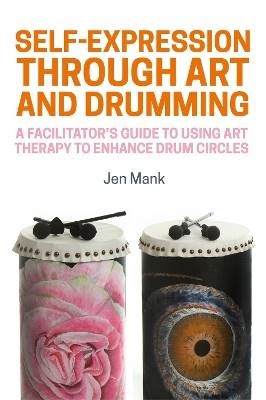 Selbstausdruck durch Kunst und Trommeln, Jen Mank