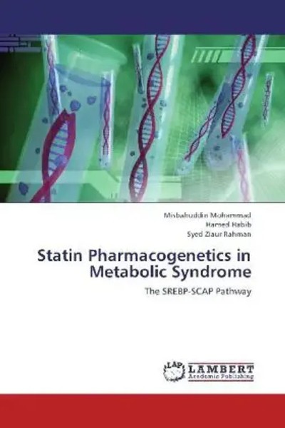 Misbahuddin Mohammad (U. A.) | Statin Pharmacogenetics In Metabolic Syndrome-image