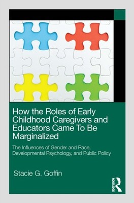 HOW THE ROLES OF EARLY CHILDHOOD CAREGI by GOFFIN STACIE G. Paperback Self Help