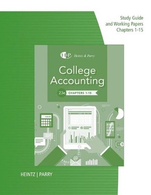 Study Guide with Working Papers for Heintz/Parry's College Accounting, Chapters 