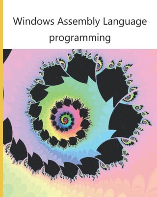 Windows Assembly Language Programming, Rosenthal, Danie