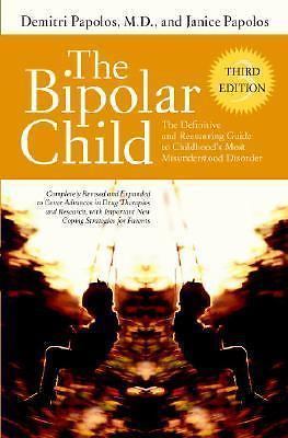 The Bipolar Child: The Definitive and Reassuring- MD, 0767922972, hardcover, new