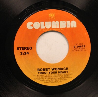 Soul 45 Bobby Womack - Trust Your Heart / When Love Begins Friendship Ends On Co