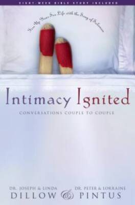 Intimacy Ignited: Conversations Couple to Couple: Fire Up Your Sex L - VERY GOOD