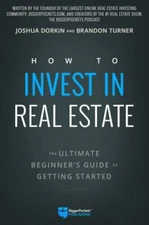 How to Invest in Real Estate: The Ultimate Beginner's Guide to Getting Started
