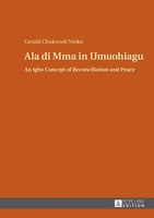 Ala Di Mma In Umuohiagu | An Igbo Concept Of Reconciliation And Peace | Njoku