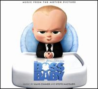 The Boss Baby [Music from the Motion Picture] by Hans Zimmer Steve Mazzaro: New