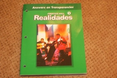 REALIDADES 3 : PRACTICE ANSWERS ON TRANSPARENCIES By Prentice Hall **Excellent**