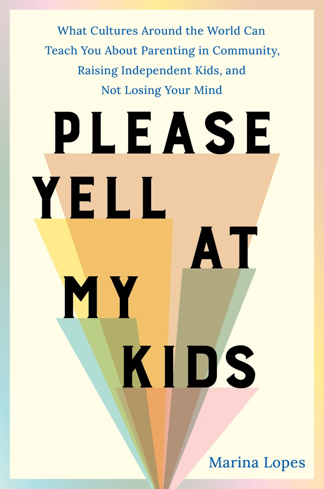 Please Yell at My Kids: What Cultures Around the World Can Teach You About Pare - Image 5