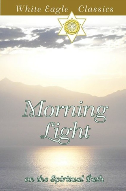 Morning Light on the Spiritual Path: On the Spiritual Path by White Eagle NEW - Image 5