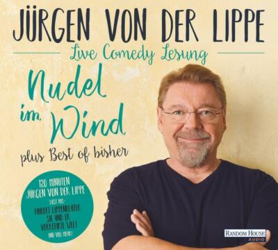 Jürgen von der Lippe | Nudel im Wind - plus Best of bisher | Audio-CD | Deuts R1