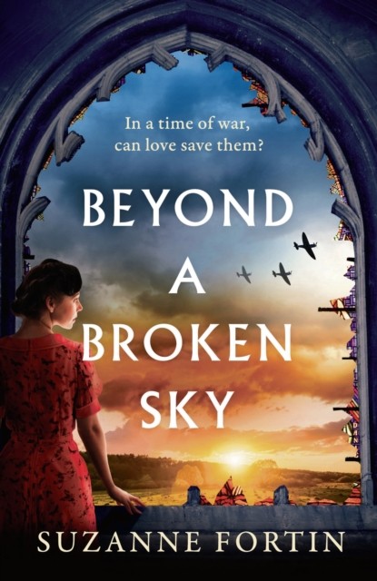 Beyond a Broken Sky by Suzanne Fortin (Paperback Book)
