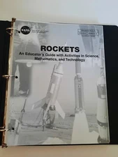 NASA Rockets Educator's Guide: Activities Science Mathematics Technology k-12