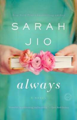 Always: A Novel - Paperback By Jio, Sarah - VERY GOOD