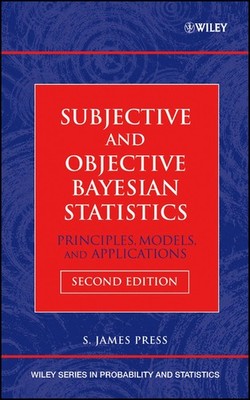 Subjective and Objective Bayesian Statistics by Press