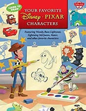 Learn to Draw Your Favorite Disney Pixar Characters : Featuring W