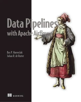 Data Pipelines with Apache Airflow | Bas Harenslak (u. a.) | Taschenbuch | 2021