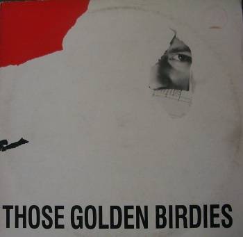 Those Golden Birdies - Come Buy My Dreams (12'', EP)
