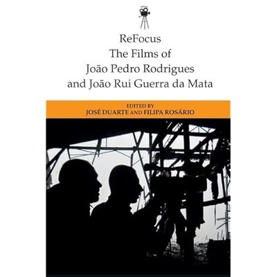Refocus: the Films of Joao Pedro Rodrigues and Joao Rui -  NEW Filipa Ros�rio 20