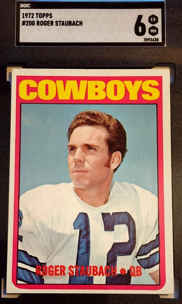 1972 TOPPS #200 ROGER STAUBACH SGC 6 EX NM HOF RC ROOKIE
