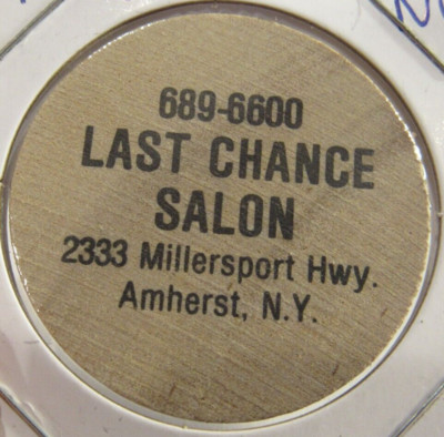 Vintage Last Chance Salon Amherst, NY Wooden Nickel - Token New York #2