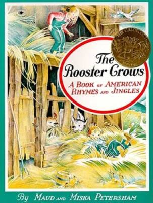 The Rooster Crows: A Book of American Rhymes and Jingles - ACCEPTABLE