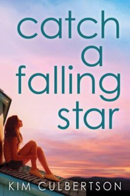 Catch a Falling Star by Kim Culbertson (2014, Hardcover)