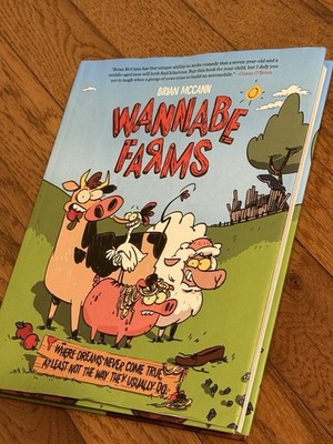 Wannabe Farms - Hardcover By McCann, Brian - GOOD