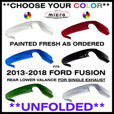NEW REAR BUMPER VALANCE FOR 2013-2018 FUSION SINGLE EXHAUST *CHOOSE YOUR COLOR*