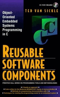 Reusable Software Components: Object-Oriented Embedded Systems Programming i...