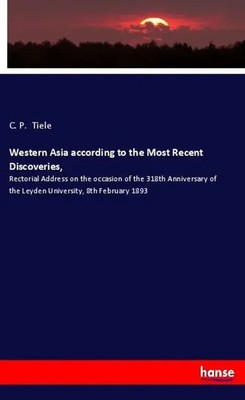 C. P. Tiele | Western Asia according to the Most Recent Discoveries, | Buch