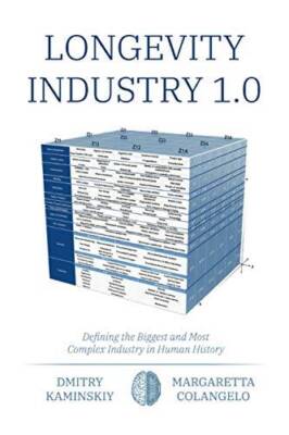 Longevity Industry 10: Defining the Biggest and Most Complex Indust - VERY GOOD