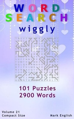 Word Search: Wiggly, 101 Puzzles, 2900 Words, Volume 21, Compact 5''x8'' Size by M