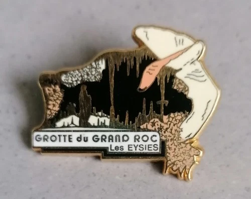 Pin's GROTTE du GRAND ROC - EYSIES Plus Beaux Sites de France