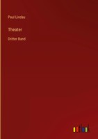 Paul Lindau | Theater | Buch | Deutsch (2025) | Dritter Band | 288 S.