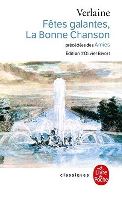 Fetes Galantes, La Bonne Chanson, Amie... by Verlaine, Paul Paperback / softback