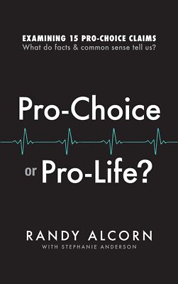 ''Pro-Choice or Pro-Life?: Examining 15 Pro-Choice Claims: What Do Facts & Common