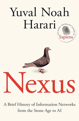 Nexus : A Brief History Of Informationen Networks From The Stein Alter To Ai (