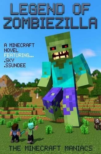 The Minecraft Maniacs Legend of ZombieZilla (Taschenbuch) (US IMPORT ...