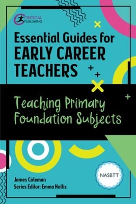 Essential Guides for Early Career Teachers: Tea, Hollis, Coleman..