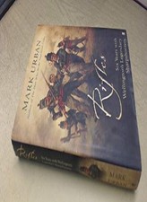 Rifles - Six Years With Wellington's Legendary Sharpshooters.-Ma