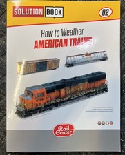 AMMO By MIG Rail Center “How To Weather American Trains” Solutions Book