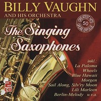 Billy Vaughn AND HIS - Singing Saxophones - 50 Greatest Hits 2CD - CD - K72Z