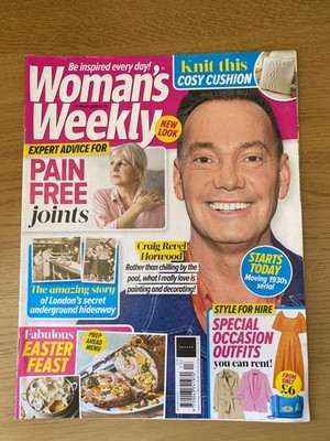 Woman's Weekly magazine 28 March  2023, crafts, cooking, fashion.