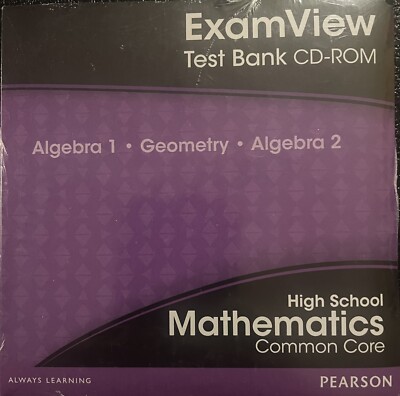 EXAMVIEW TEST BANK - Algebra 1 & 2 and Geometry - TEACHER'S EDITION - CD-ROM