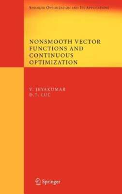 Nonsmooth Vector Functions and Continuous Optimization by V Jeyakumar: New