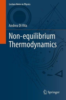 Non-equilibrium Thermodynamics Andrea Di Vita
