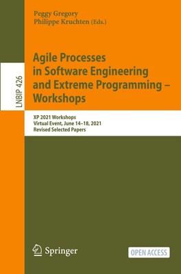 Agile Processes in Software Engineering and Extreme Programming ¿ Workshops Buch